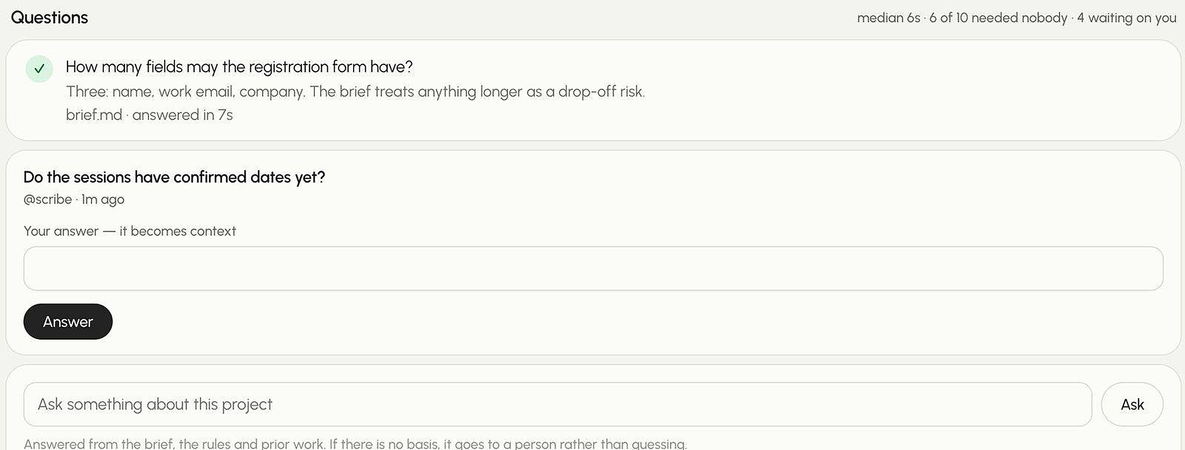 Project questions answered from the brief, or escalated to a person for an answer